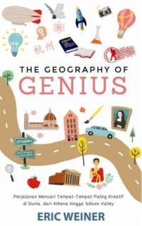Image of E-Book The Geography of Genius: Pencarian Tempat-Tempat Paling Kreatif di Dunia, dari Athena sampai Silicon Valley