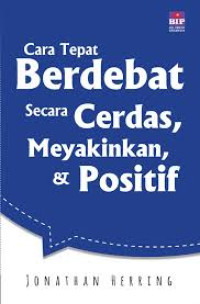 Image of Cara berdebat secara cerdas, meyakinkan, & Positif