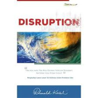 Image of Disruption : Tak ada yang tak bisa diubah sebelum dihadapi motivasi saja tidak cukup