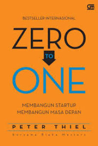 Image of Zero to one : Membangun startup membangun masa depan