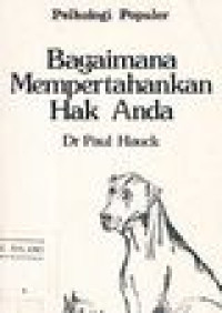 Image of Bagaimana mempertahankan hak anda : How to stand up for yourself