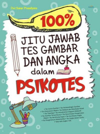 Image of 100% Jitu Jawab Tes Gambar dan Angka dalam Psikotes