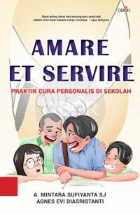 Image of Amare et Servire: Praktik Cura Personalis di Sekolah