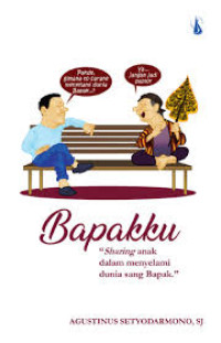 Image of Bapakku: Sharing Anak dalam Menyelami Dunia Sang Bapak