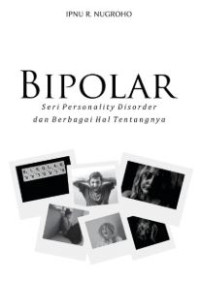 Image of Bipolar : Seri Personality Disorder dan Berbagai Hal Tentangnya