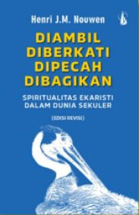 Image of Diambil Diberkati Dipecah Dibagikan