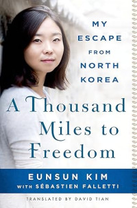 Image of E-book A Thousand Miles to Freedom: My Escape from North Korea