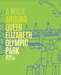 Image of E-book A Walk Around Queen Elizabeth Olympic Park