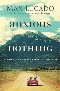 Image of E-book Anxious for Nothing: Finding Calm in a Chaotic World