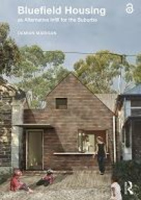Image of E-book Bluefield Housing as Alternative Infill for the Suburbs