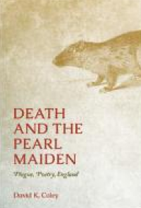 Image of E-book Death and the Pearl Maiden : Plague, Poetry, England