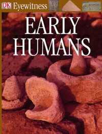 Image of E-book DK Eyewitness: Early Humans