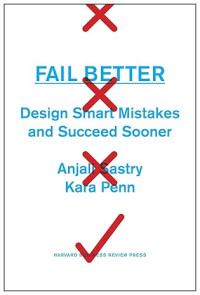 Image of E-book Fail Better: Design Smart Mistakes and Succeed Sooner