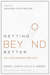 Image of E-book Getting Beyond Better: How Social Entrepreneurship Works