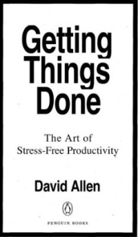 Image of E-book Getting Things Done: The Art of Stress-Free Productivity