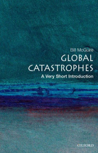 Image of E-book Global Catastrophes: A Very Short Introduction