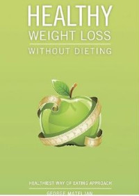 Image of E-book Healthy Weight Loss Without Dieting