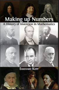 Image of E-book Making Up Numbers: A History of Invention in Mathematics