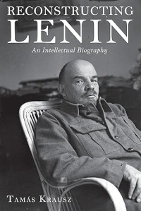Image of E-book Reconstructing Lenin: An Intellectual Biography