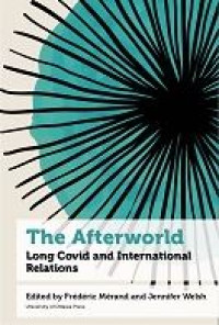 Image of E-book The Afterworld : Long COVID and International Relations