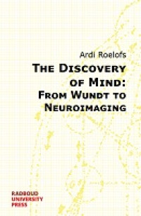 Image of E-book The Discovery of Mind: From Wundt to Neuroimaging
