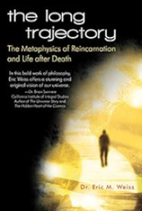 Image of E-book The Long Trajectory : Reincarnation and Life After Death