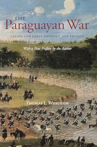 Image of E-book The Paraguayan War : Causes and Early Conduct