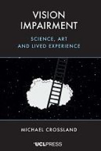 Image of E-book Vision Impairment : Science, art and lived experience
