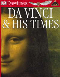Image of Ebook Eyewitness Books: Da Vinci and His Times