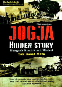 Image of Jogja hidden story : menguak kisah-kisah misteri tak kasat mata