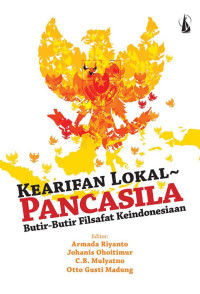 Image of Kearifan Lokal Pancasila Butir-Butir Filsafat KeIndonesiaan