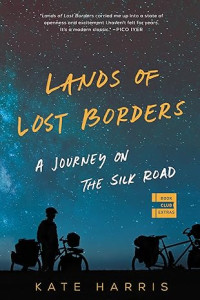 Image of Lands of Lost Borders: A Journey on the Silk Road