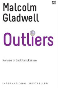 Image of Outliers : Rahasia di Balik Kesuksesan
