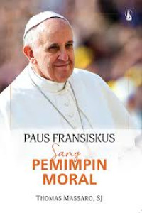 Image of Paus Fransiskus Sang Pemimpin Moral