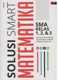 Image of Solusi Smart Matematika SMA kelas 1 2 3
