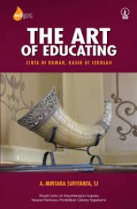 Image of The Art of Educating: Cinta di Rumah, Kasih di Sekolah