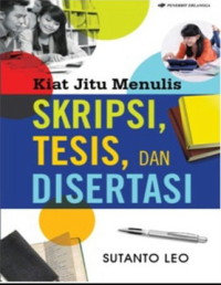 Image of Kiat jitu menulis skripsi tesis dan disertasi