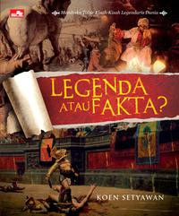 Image of Legenda atau fakta? : Membuka tabir kisah-kisah legendaris dunia
