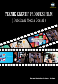 Image of E-book Teknik Kreatif Produksi Film :  Publikasi Media Sosial