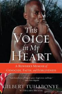 Image of This voice in my heart : Kisah seorang yang selamat dalam pembantaian etnis di burundi