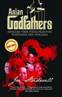 Image of E-Book Asian Godfathers: Menguak Tabir Perselingkuhan Pengusaha dan Penguasa
