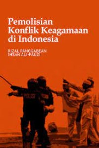Image of E-Book Pemolisian Konflik Keagamaan di Indonesia