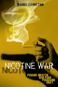 Image of E-Book Nicotine War (Perang Nikotin dan Para Pedagang Obat)