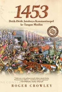Image of E-Book 1453: Detik-Detik Jatuhnya Konstantinopel ke Tangan Muslim