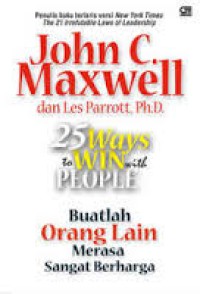 Image of Dua puluh lima (25) Ways to win with people : Buatlah orang lain merasa sangat berharga