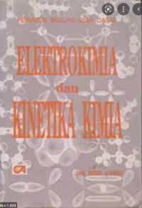 Image of Elektrokimia dan Kinetika Kimia : Penuntun Belajar Kimia Dasar: