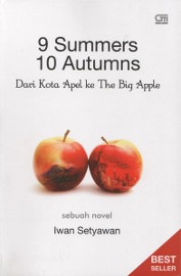 Image of Sembilan (9) Summers 10 Autumns : Dari kota apel ke the big Aplle