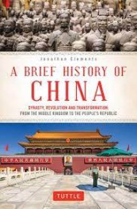 Image of A Brief History of China Dinasty, Revolution, and Transformation: From The Middle Kingdom to The People's Republic
