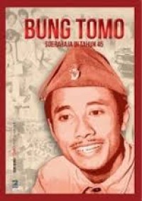 Image of Bung Tomo : Soerabaja di tahu 1945
