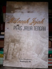 Image of Melacak jejak pers Jawa Tengah.